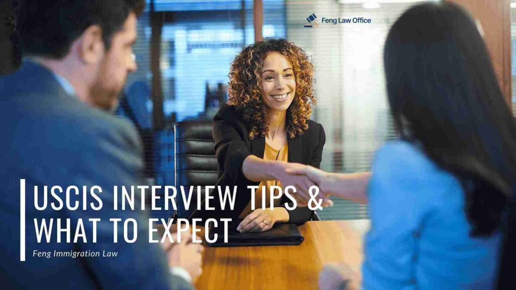 USCIS Interview Tips: What to Expect & How to Prepare