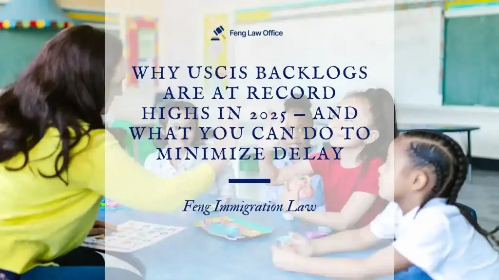 Why USCIS Backlogs Are at Record Highs in 2025 — And What You Can Do to Minimize Delay