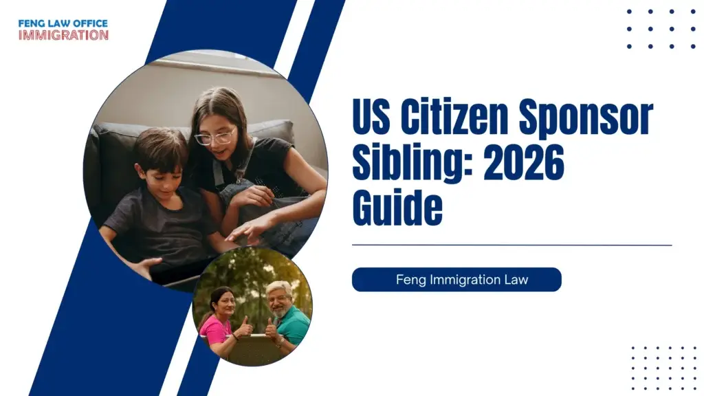 US Citizen Sponsor Sibling: 2026 Guide
