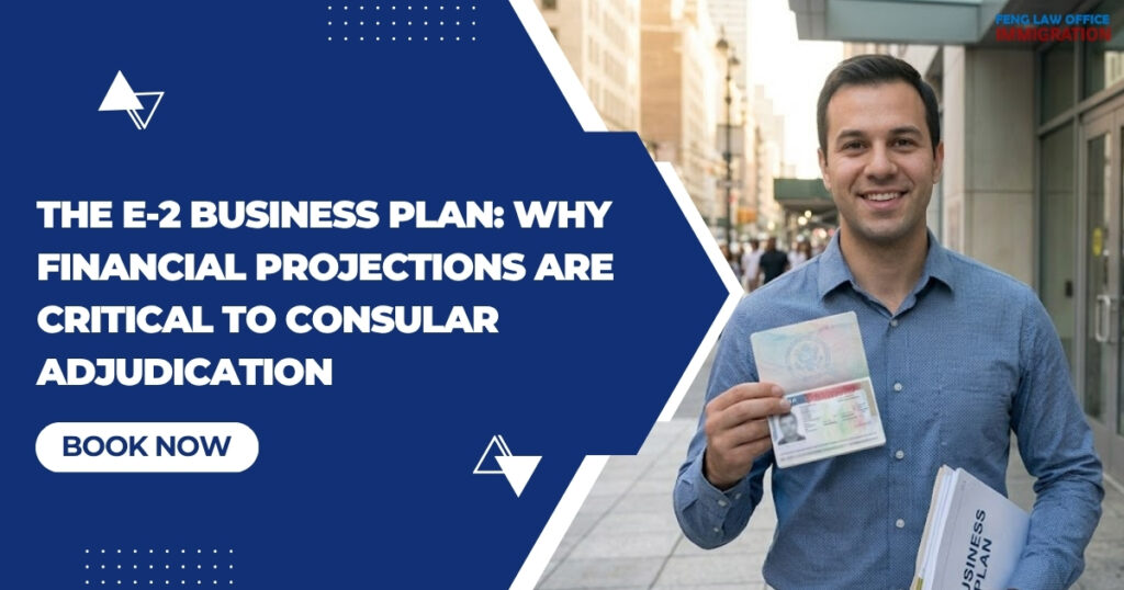 The E-2 Business Plan: Why Financial Projections Are Critical to Consular Adjudication
